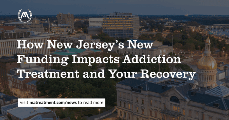 Aerial view of the New Jersey State House and surrounding buildings at dusk. Overlaying the image is the title 'How New Jersey’s New Funding Impacts Addiction Treatment and Your Recovery'.